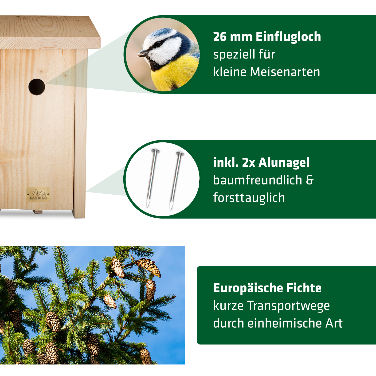 Das Einflugloch ist optimal für viele Meisenarten, die Nägel sind baumfreundlich und es wurde ausschließlich europäische Fichte verwendet. 